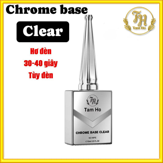 Chrome Base ( Clear )